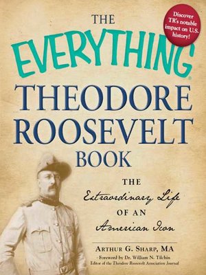 cover image of The Everything Theodore Roosevelt Book